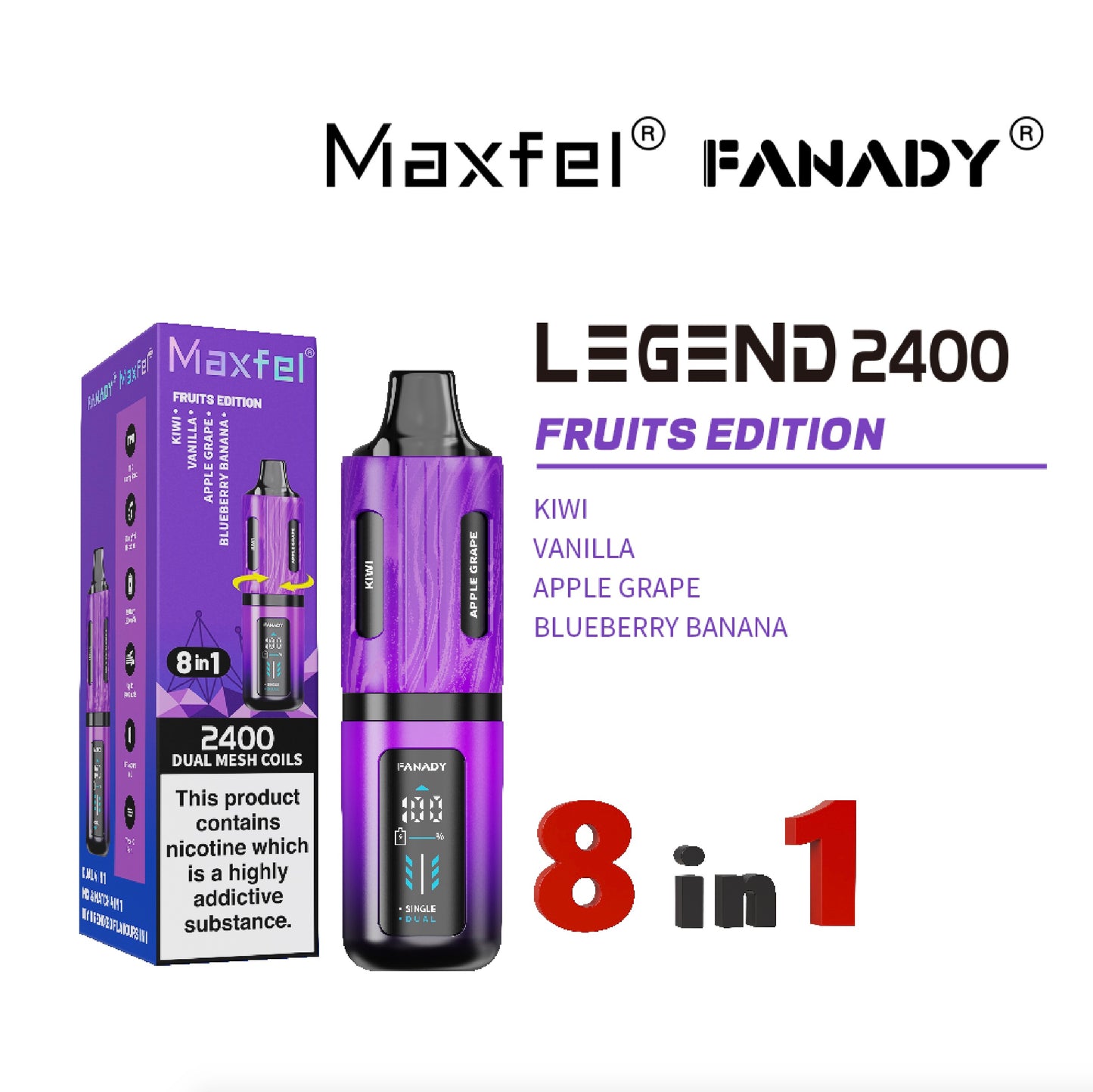 Maxfel Fanady Legend 2400 | Fruits Edition | 8 In 1