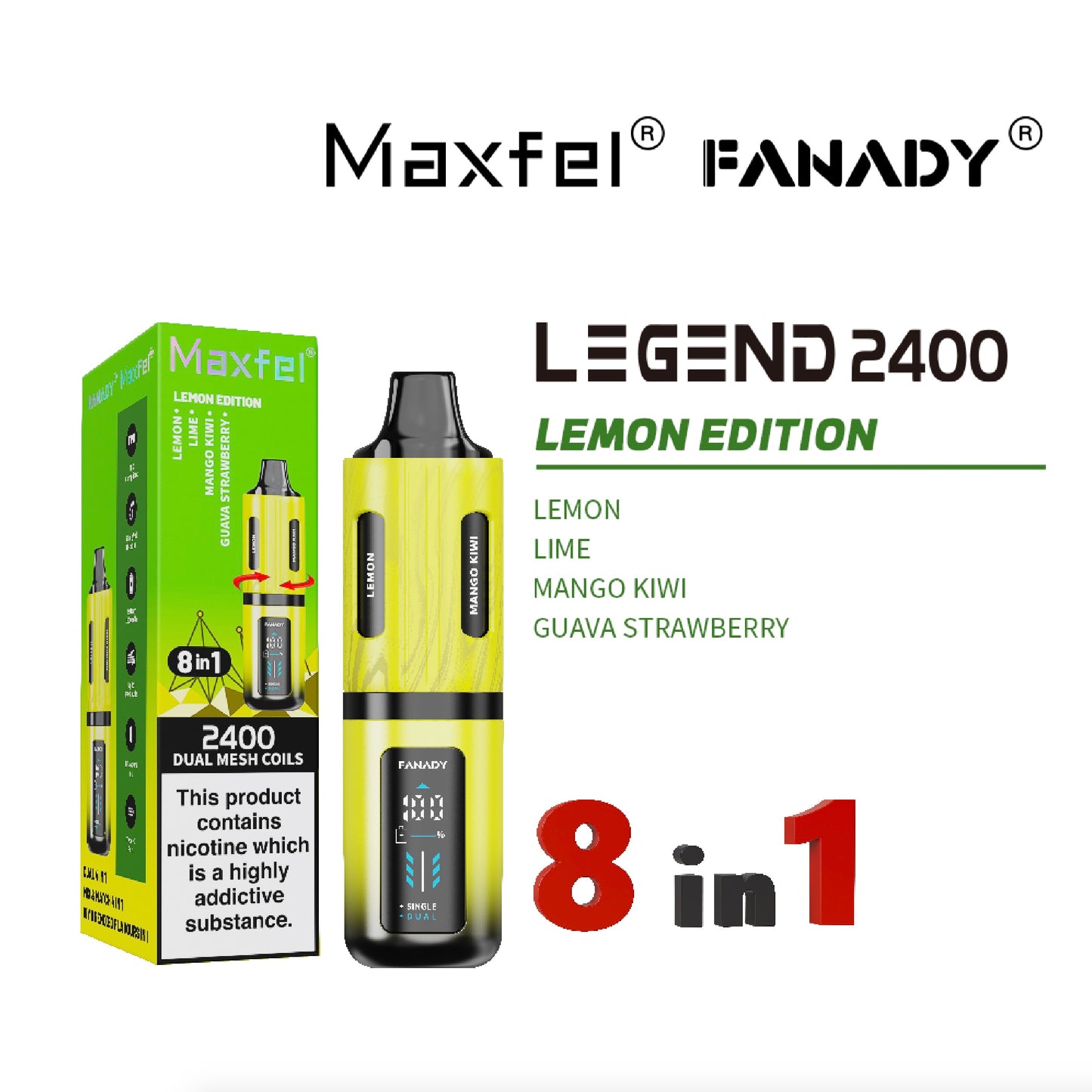 Maxfel Fanady Legend 2400 | Lemon Edition | 8 In 1